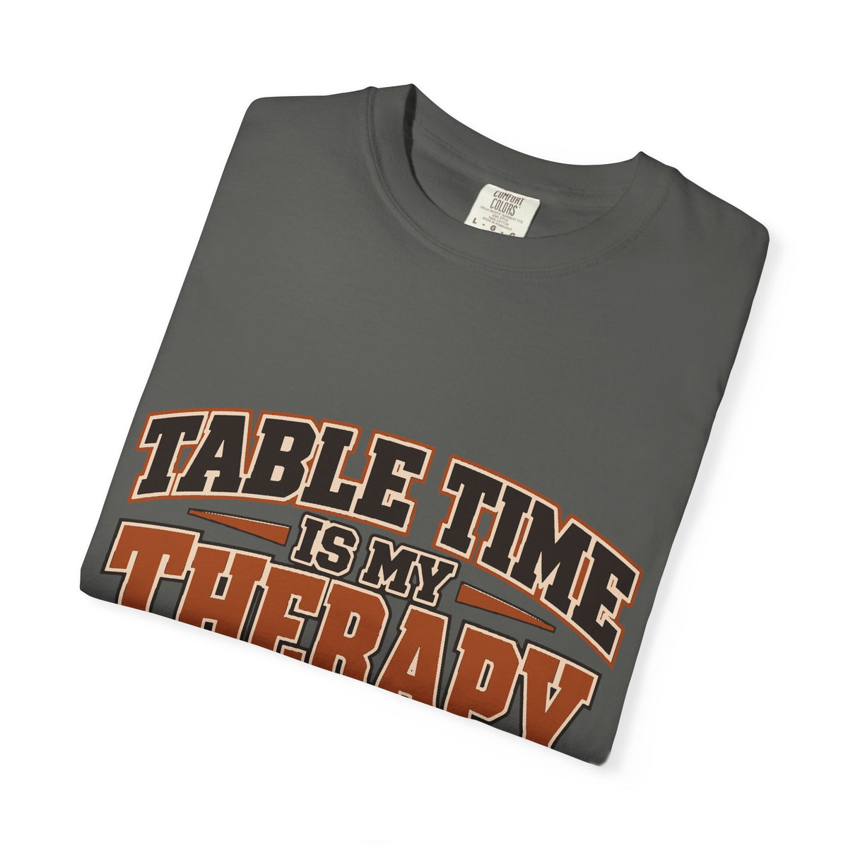 Table Time Is My Therapy Arm Wrestling T-Shirt Unisex | Pullers & Co.