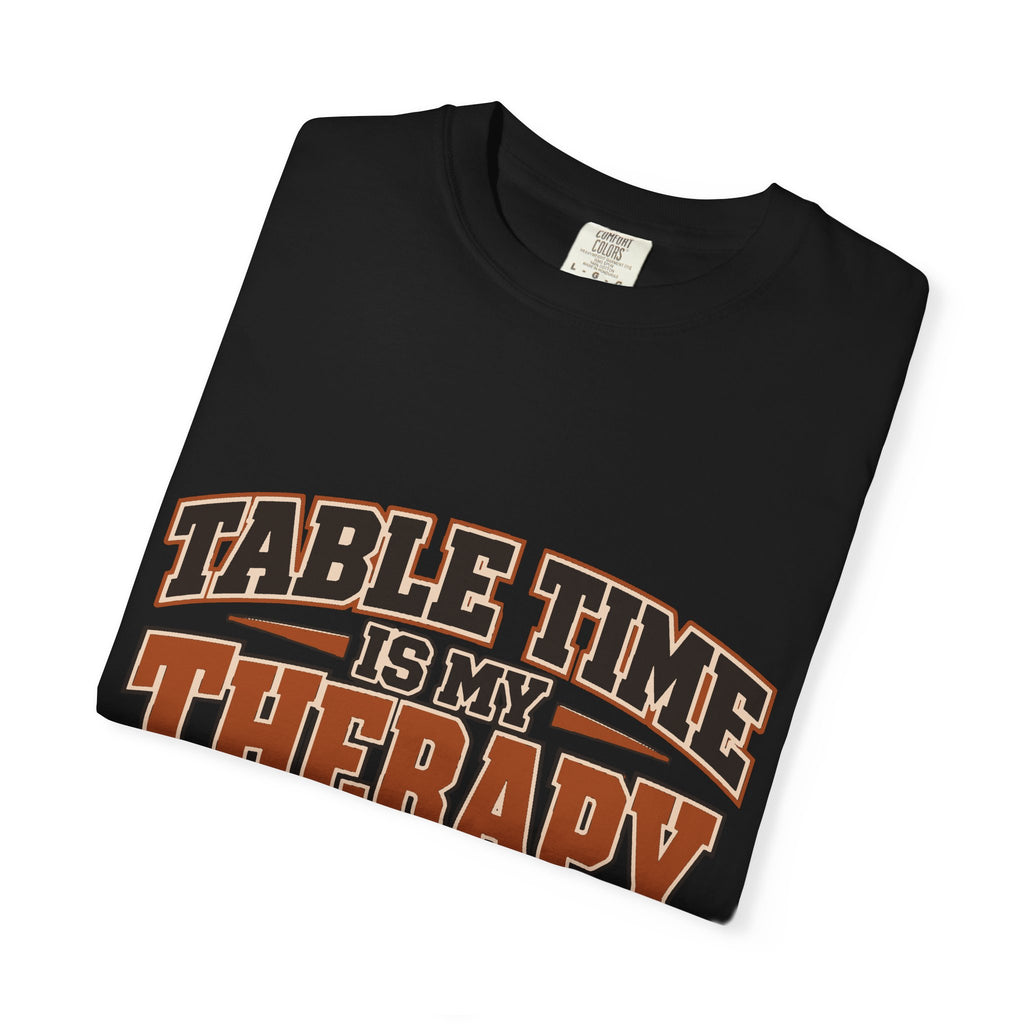 Table Time Is My Therapy Arm Wrestling T-Shirt Unisex | Pullers & Co.
