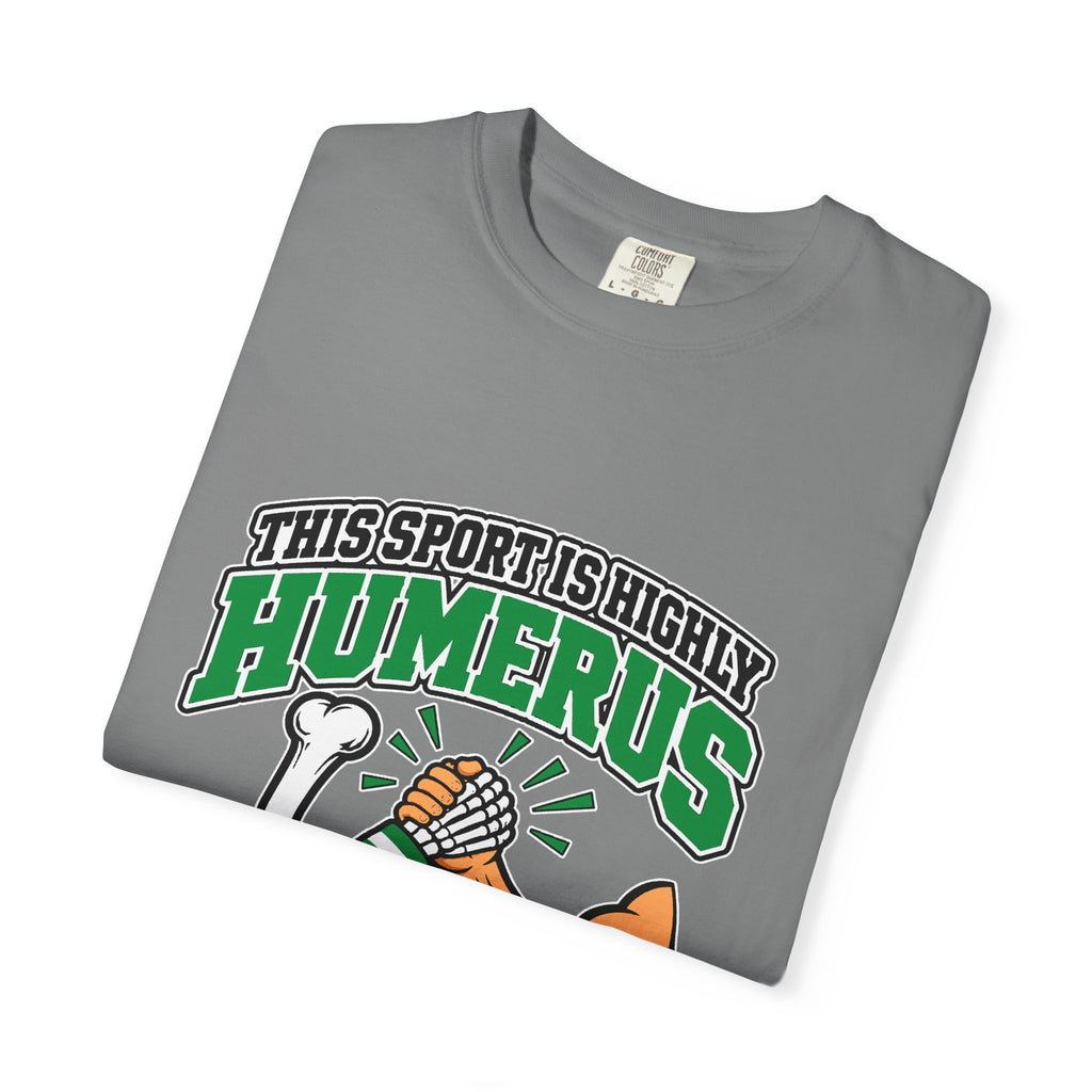 This Sport Is Highly Humerus Arm Wrestling T-Shirt Unisex | Pullers & Co.