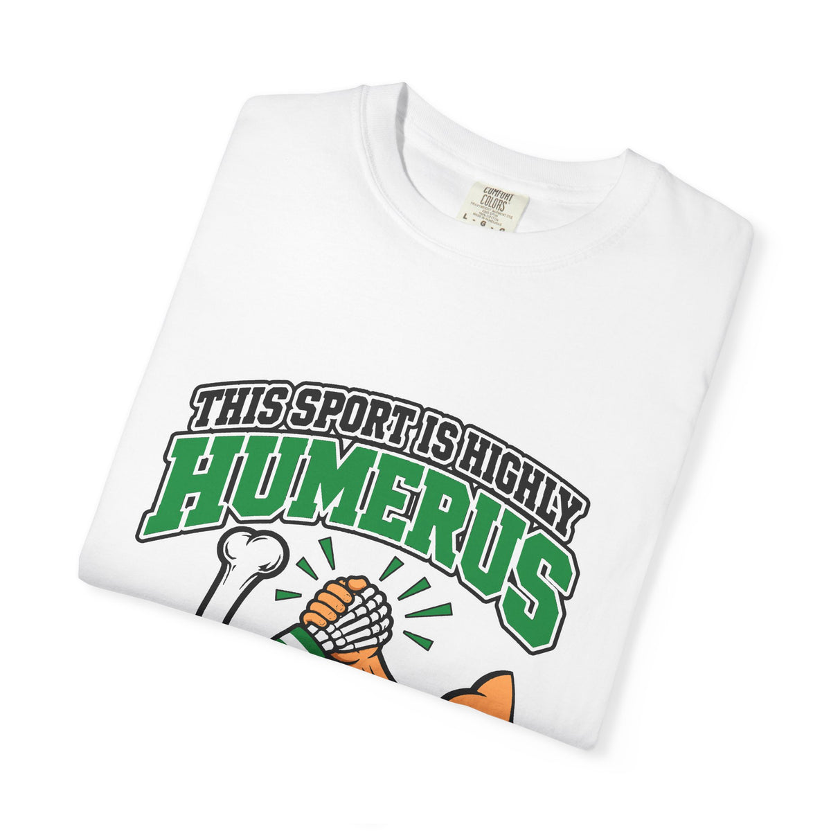 This Sport Is Highly Humerus Arm Wrestling T-Shirt Unisex | Pullers & Co.